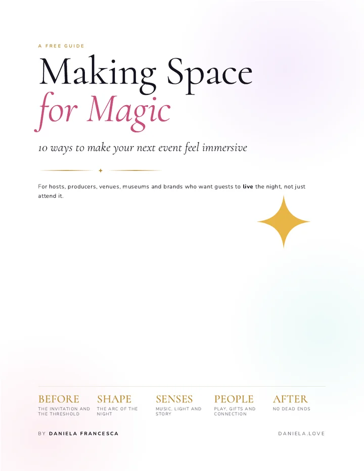 The cover of the guide: Making Space for Magic, 10 ways to make your next event feel immersive, by Daniela Francesca